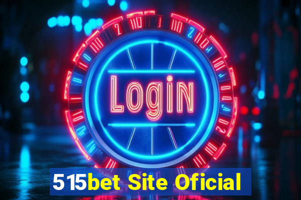 515bet Site Oficial